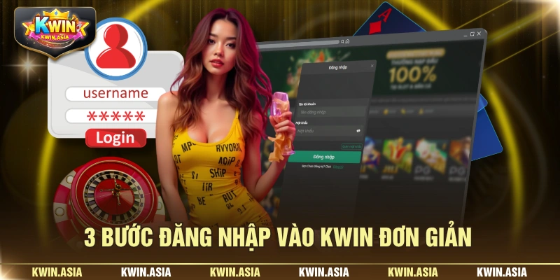 3 bước đăng nhập vào KWIN đơn giản