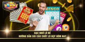 Bạc Nhớ Lô Đề - Hướng Dẫn Soi Cầu Chốt Lô Đẹp Hôm Nay