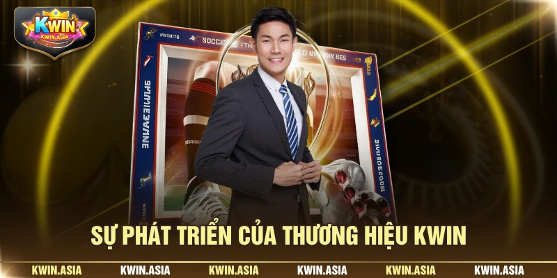 Sự phát triển của thương hiệu KWIN